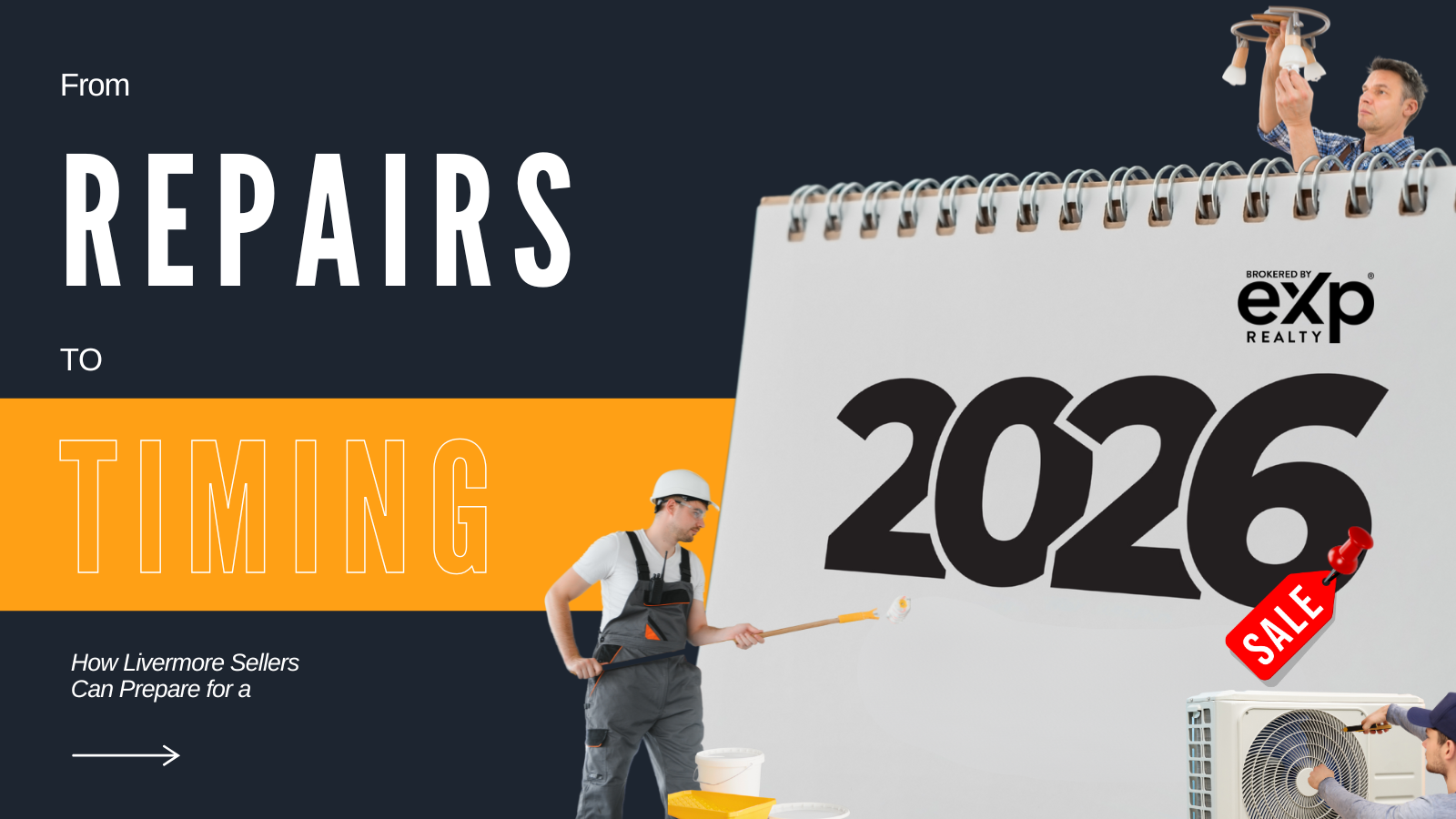 From Repairs to Timing: How Livermore Sellers Can Prepare for a 2026 Sale