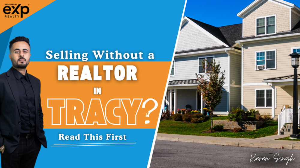 Selling Without a Realtor in Tracy? Read This First